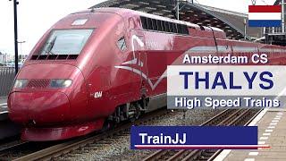 Thalys High Speed Trains at Amsterdam CS | Thalys changed to Eurostar