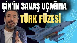 Çin'in Savaş Uçağına Türk Füzesi - Bu Bir İlk - Bozdoğan ve Gökdoğan JF 17'ye Entegre Edilecek