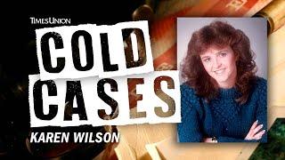 What happened to Karen Wilson? | Cold Cases of the Capital Region