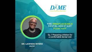 Ep. 7 Preparing children for a comfortable dental visit