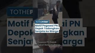 Motif Pegawai PN Depok yang Todongkan Senjata ke Warga Terungkap, Tak Terima Ditegur soal Bangunan