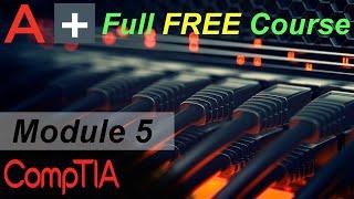 CompTIA A+ Full Course for Beginners - Module 5 - Configuring Network Addressing