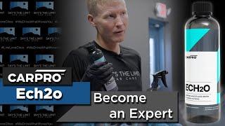 Become a CARPRO ECH2O expert! In depth product instruction ◢◤ Sky's The Limit Car Care