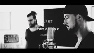 KUULT - Unter der Haut (Akustikversion)