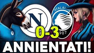 NAPOLI - ATALANTA 0-3 | REACTION | LOOKMAN E UNA DEA PERFETTA ANNIENTANO IL NAPOLI!