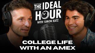 Centurion Card for College Students | The Ideal Hour Podcast With Simon Katz | #EP03