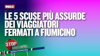 Le 5 scuse più assurde dei viaggiatori fermati a Fiumicino | Stop! Border Control Fiumicino