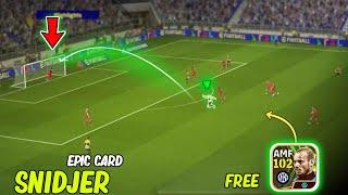 He's more than worthy epic card sneidjer  review Efootball 25 mobile