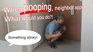 I wanna poop! ~neighbor appears!~ long ver.