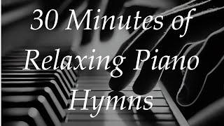 30 Minutes of Relaxing Hymns on Piano