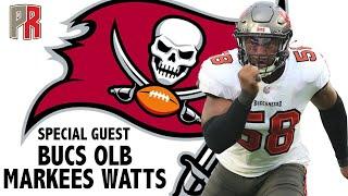 Special Guest: Bucs OLB Markees Watts