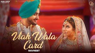 Viah Wala Card - Ravneet | Official Video | Juke Dock