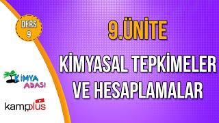  47. GÜN | KAMPPLUS DERS 9 | Kimyasal Tepkimeler ve Hesaplamalar  9. ÜNİTE | Kimya Adası #TYTKimya