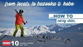 Ski technique - how to carry skis, the Austrian view on 10 techniques / Ski tragen, welche Technik