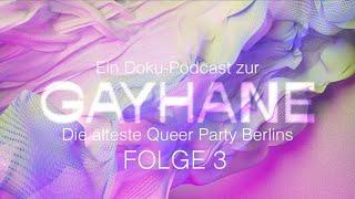 Doku-Podcast: Gayhane | Folge 3