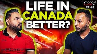 IS LIFE IN CANADA BETTER? | CandidCast 15