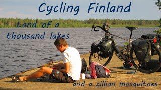 Cycling Finland - a thousand lakes and a zillion mosquitoes | Cycling around the planet - Episode 8