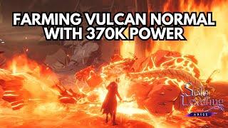 370k Power Farming Vulcan Normal with 13m+ Damage Ultimate (And Haters Still Won't Believe It)