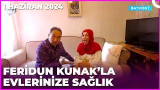Dr. Feridun Kunak’la Evlerinize Sağlık |  1 Haziran 2024