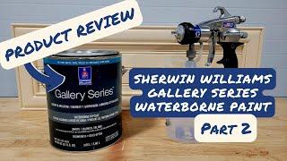 Sherwin Williams Gallery Series - Testing Part 2!