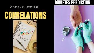 Checking Correlations, Predicting Diabetes using Machine Learning, Python, Project