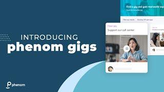 Introducing Phenom Gigs