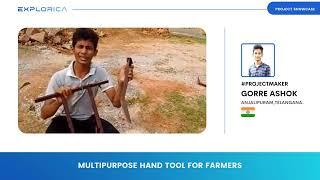 Multipurpose Hand Tool for Farmers | Gorre Ashok | India | Explorica Project Showcase