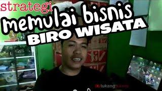 MEMULAI BISNIS BIRO PERJALANAN  WISATA