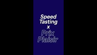 [Speed Tasting] Concours Prix Plaisir