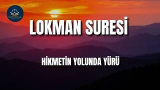 Lokman Suresi | Hikmet, Bilgelik ve İman Dolu Mesajlar - Kuran Dinle ve Öğren