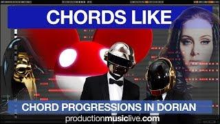 How To Write Chords Like Deadmau5, Daft Punk, Claptone, Adele / The Dorian Mode