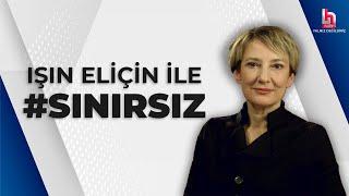 Işın Eliçin ile Sınırsız (15 Haziran 2024)