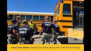 Lives in Our Hands: Danger Zone Safety, Rising Star Talks Driver Training