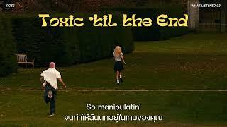 [THAISUB] ROSÉ - toxic till the end แปลเพลง #rosé #rosie