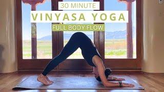 30 Minute Vinyasa Yoga // Full Body Stretch, Strengthen, and Release