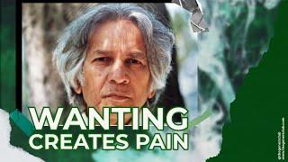 Anything You Want Creates Pain | UG Krishnamurti