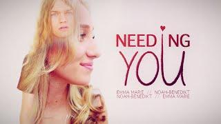 @NoahBenedikt feat. @EmmaMarieMusic - Needing You (Official Video)