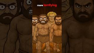Why Early Humans Were More Terrifying Than You Think