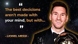 Quotes From Lionel Messi - The Greatest Player of All Time  (LIFE-CHANGING ADVICE)