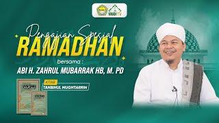 Pengajian Spesial Ramadhan Bersama ABI H. Zahrul Mubarrak HB, M.Pd