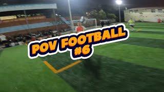 Bóng đá qua góc nhìn thứ nhất #6 #pov #povfootball