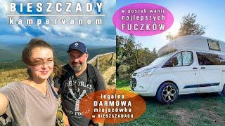 Bieszczady - szukamy najlepszych fuczków, i znajdujemy darmową miejscówkę w Bieszczadach