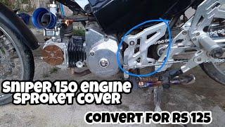 SNIPER 150 ENGINE SPROKET COVER CONVERT FOR RS 125!