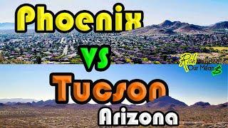 Phoenix vs Tucson, Arizona | Moving To Arizona