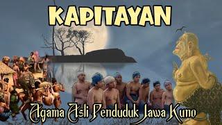 Kapitayan Agama Asli Penduduk Jawa Kuno