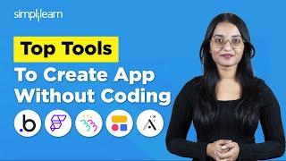 Top 10 No Code App Builder Tools 2025 | How To Create App Without Coding? | AI Tools | Simplilearn