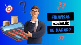 Finansal Özgürlük Ne Kadar? Nasıl Hesaplanır? 4 Yöntem - Hedef Belirleme Portföy Büyüklüğü Hesaplama