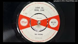 The Charms - Carry, Go, Bring, Come (Island) 1964