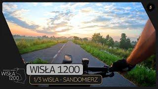 WISŁA 1200 | 1/3 | Deszczowy początek, wąska kładka i nadwiślańskie błota