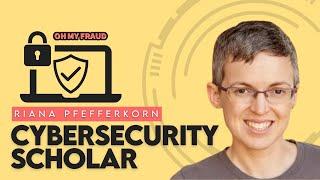 63. Meet the Cybersecurity Scholar: Riana Pfefferkorn of Stanford University